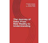 The Journey of Data: From Raw Reality to Understanding