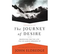 The Journey of Desire: Searching for the Life You've Always Dreamed Of