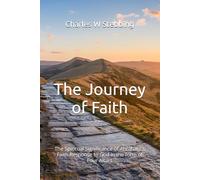 The Journey of Faith: The Spiritual Significance of Abraham's Faith Response to God in the form of Four Altars