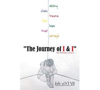 The Journey of I & I: [The Definition of I & I]