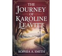 THE JOURNEY OF KAROLINE LEAVITT: From Local Beginnings to the Demands of American Leadership