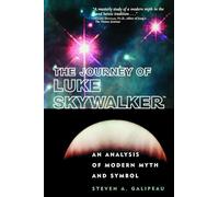 The Journey of Luke Skywalker: An Analysis of Modern Myth and Symbol