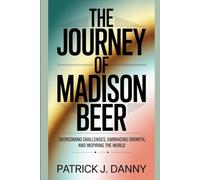 The Journey of Madison Beer: Overcoming Challenges, Embracing Growth, and Inspiring the World