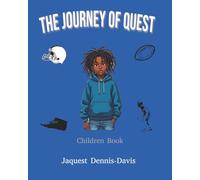 The Journey Of Quest: Children Book for overcoming challenges