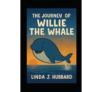 The Journey of Willie the Whale