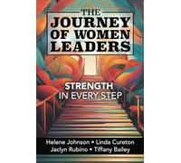 The Journey of Women Leaders: Strength in Every Step