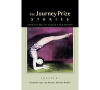 The Journey Prize Stories 16: Short Fiction from the Best of Canada's New Writers