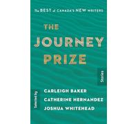 The Journey Prize Stories 31: The Best of Canada's New Writers