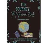 The Journey That Never Ends: A Paperback Ruled Travel Journal for all your Adventures