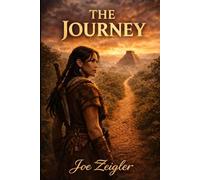 The Journey: The World Had No Word Yet for What They Were Doing. It Would.: 2 (Gorge)