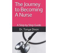 The Journey to Becoming A Nurse: A Step by Step Guide
