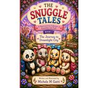 The Journey to Dreamlight City (Snuggle Tales)