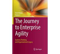 The Journey to Enterprise Agility: Systems Thinking and Organizational Legacy