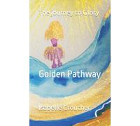The journey to Glory: Golden Pathway