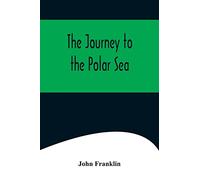 The Journey to the Polar Sea