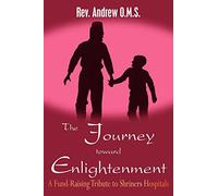 The Journey toward Enlightenment: A Fund-Raising Tribute to Shriners Hospitals