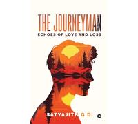 The Journeyman: Echoes of Love and Loss