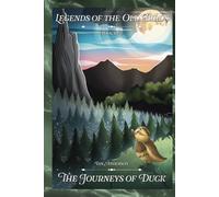 The Journeys of Duck: 1 (Legends of the Old Birds)