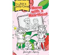 The Joy and Jelly Crew: Home with a Haartbeat