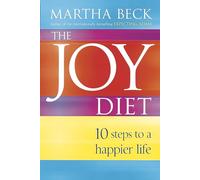 The Joy Diet: 10 steps to a happier life