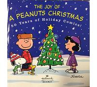 The Joy of a Peanuts Christmas: 50 Years of Holiday Comics!