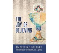 The Joy of Believing