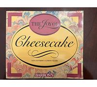 The Joy of Cheesecake (Barron's Educational Series)