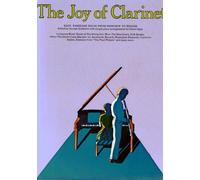 The Joy of Clarinet: Easy, Familiar Solos from Baroque to Boogie