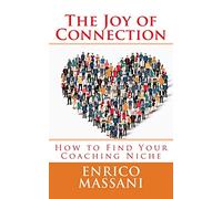 The Joy of Connection: How to Find Your Coaching Niche