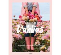 The Joy of Dahlias