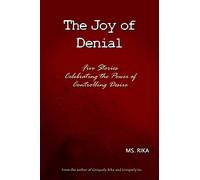 The Joy of Denial
