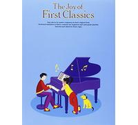 The Joy of First Classics - Book 1: Piano Solo (Joy Of...Series)