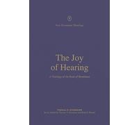 The Joy of Hearing: A Theology of the Book of Revelation (New Testament Theology)