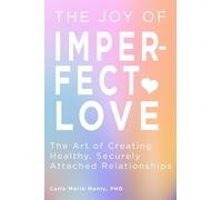The Joy of Imperfect Love