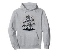 The Joy of Jehovah Is Your Stronghold Nehemiah 8:10 Pullover Hoodie