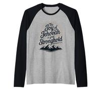 The Joy of Jehovah is Your Stronghold Nehemiah 8:10 Raglan Baseball Tee