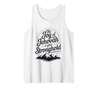 The Joy of Jehovah is Your Stronghold Nehemiah 8:10 Tank Top