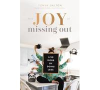 The Joy of Missing Out: Live More by Doing Less