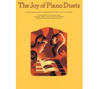 The Joy of Piano Duets : Familiar Melodies in Easy Arrangements for One Piano Four Hands (Music)