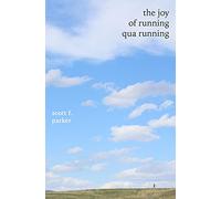The Joy of Running qua Running