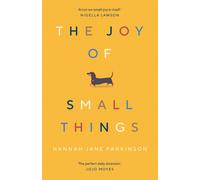 The Joy of Small Things: 'A Not-So-Small Joy in Itself.' Nigella Lawson