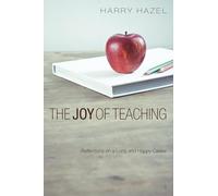 The Joy of Teaching: Effective Strategies for the Classroom