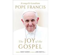 The Joy of the Gospel: Evangelii Gaudium