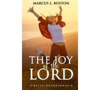 The Joy Of The Lord: Daily Devotional