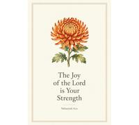 The Joy of the Lord Is Your Strength: Daily Bible Verse Softcover Notebook, Christian Journal, 120 Lined Pages, Floral Chrysanthemum, Soft Peach Paper (6” x 9”)