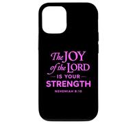 The Joy Of The Lord Is Your Strength Nehemiah 8:10 Faith God Case for iPhone 12/12 Pro