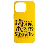 The Joy Of The Lord My Strength - Bible Verse Christian Case for iPhone 16 Pro