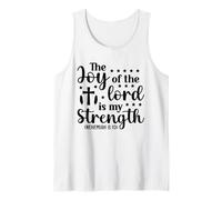 The Joy of The Lord My Strength - Bible Verse Christian Tank Top