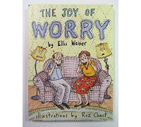 The Joy of Worry