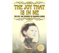 The Joy That Is In Me: The Life and Thought of Elisabeth Leseur